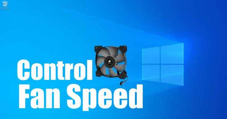 10 Best Software to Change or Control Fan Speed of Windows PC