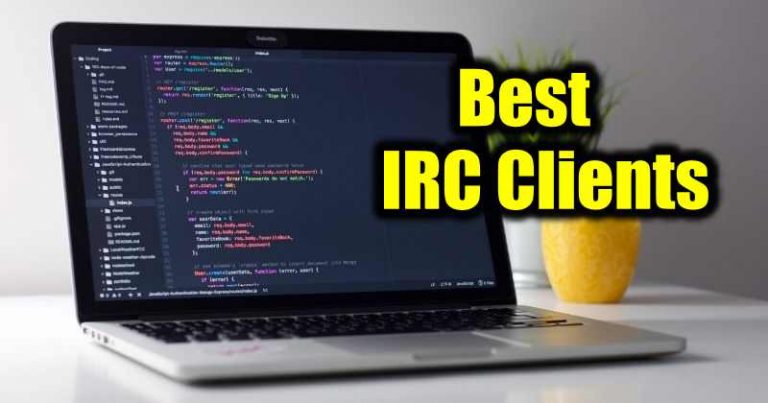 10 Best IRC Clients for Windows 10 to Use in 2021