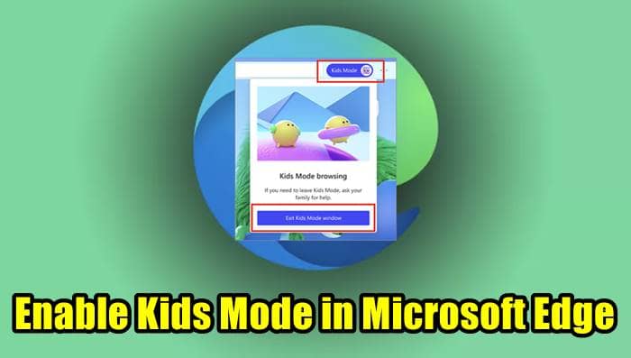 Enable Kids Mode in Microsoft Edge