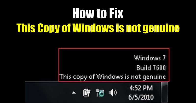 FIX ‘This copy of Windows is not genuine’ Error (Windows 7, 10)