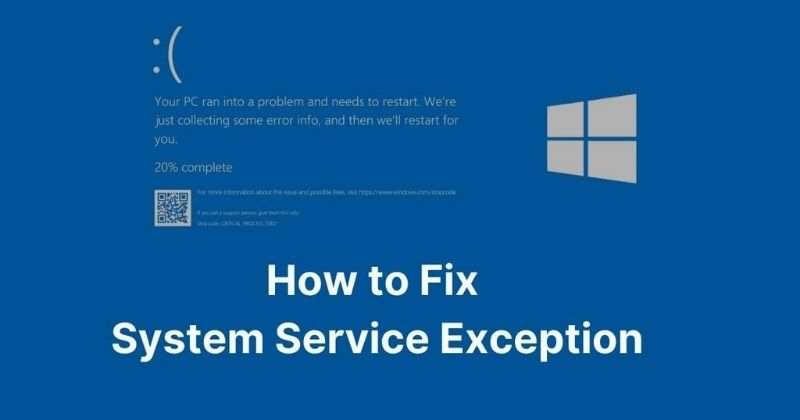 FIX: System Service Exception BSOD Error on Windows 10, 11